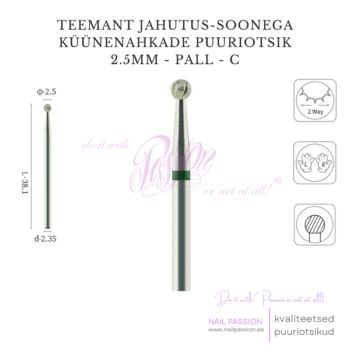 Jahutus-soonega küünenahkade teemantotsik 2.5mm pall C